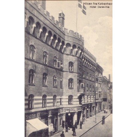 København. Hilsen fra København med Hotel "Danevirke". (Fr. Markwardt)