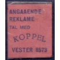 Frimærkepenge 1 Øre "ANGAAENDE REKLAME TAL MED KOPPEL" Rød