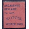 Frimærkepenge 1 Øre "ANGAAENDE REKLAME TAL MED KOPPEL" Rød
