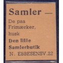 Frimærkepenge 1 Øre. "Samler- De paa Frimærker Den lille Samlerbutik " gulgrå/sort