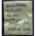 Frimærkepenge 1 Øre. "ANGAAENDE REKLAME tal med KOPPEL" Blå/sort