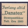 Frimærkepenge 1 Øre. "Forlang altid Danatex" hvid/blå