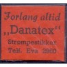 Frimærkepenge 1 Øre. "Forlang altid Danatex" Rød/sort