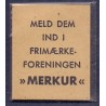 Frimærkepenge 1 Øre. "MELD DEM IND I FRIMÆRKEFORENINGEN" Hvid/sort
