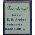 Frimærkepenge 1 Øre " Forsikring Tal med E.B. Secker" 