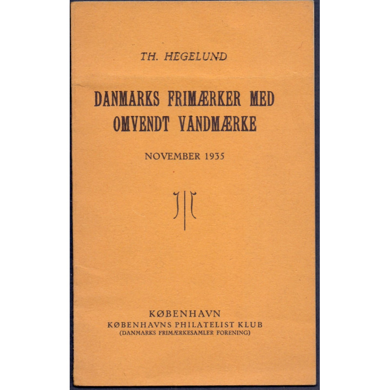 Danmarks Frimærker med omvendt vandmærke, af Th. Hegelund