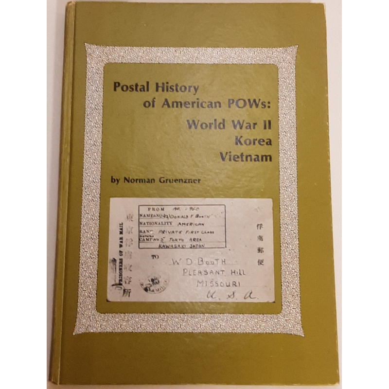 Postal History of American POWs by Norman Gruenzner, used, Amerikan Philatelic Socierty 1979