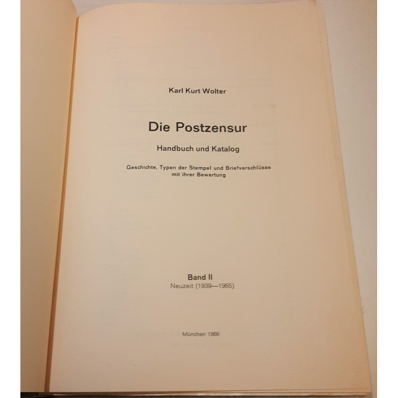 Die Postzensur. Karl Kurt Wolter. Handbuch und Katalog I-II (2)