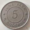 Danmark. Token, Luna Park, R. Andersen 5 (øre)