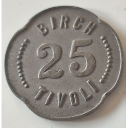 Danmark. Token, Birch Tivoli 25 (øre)