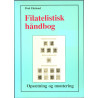 Filatelistisk håndbog - opsætning og montering af frimærker Af Poul Ekelund