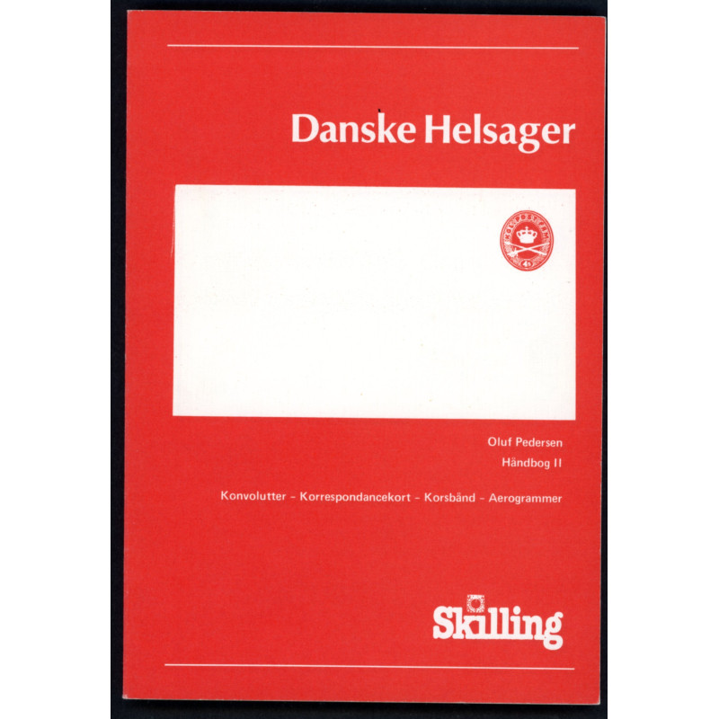 Danske Helsager bind II – Konvolutter, korrespondancekort, korsbånd og aerogrammer, Flot stand