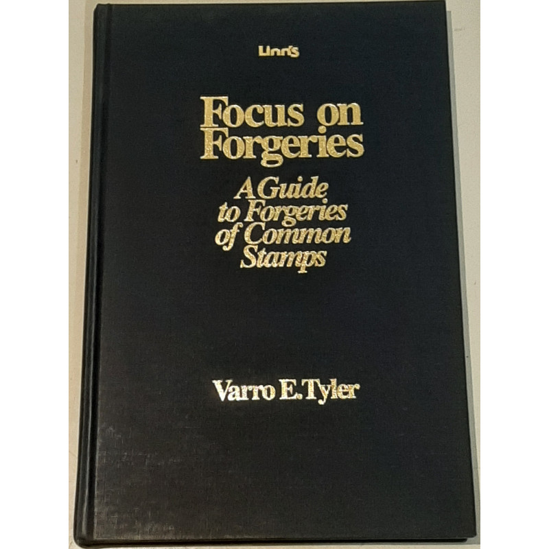 Focus on forgeries: A guide to forgeries of common stamps 1993