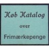 Frimærkepenge " Køb Katalog over Frimærkepenge" ex. Jørgen Sømod 8 forskellige